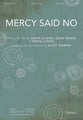 Mercy Said No SATB choral sheet music cover